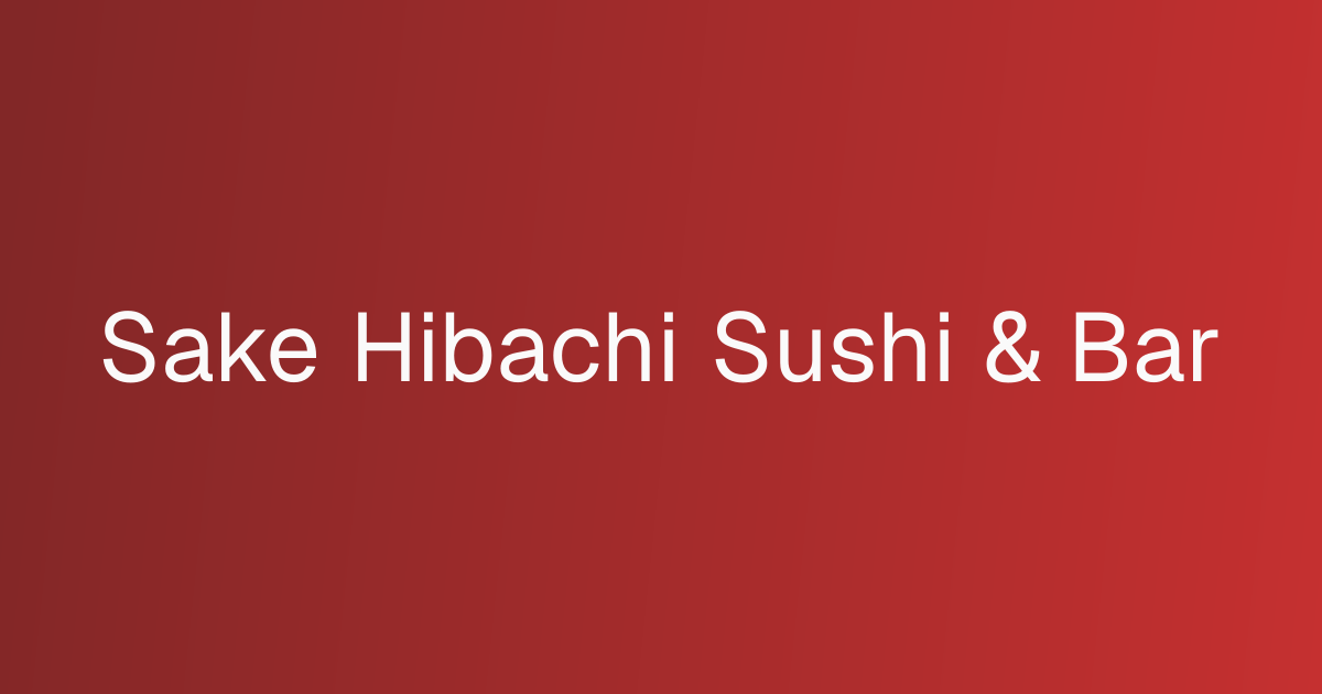 Sake Hibachi Sushi & Bar cover